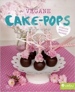 Cake-Pops: vegan von Yvonne Hölzl-Singh